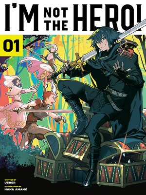 cover image of I'm Not the Hero! Volume 1